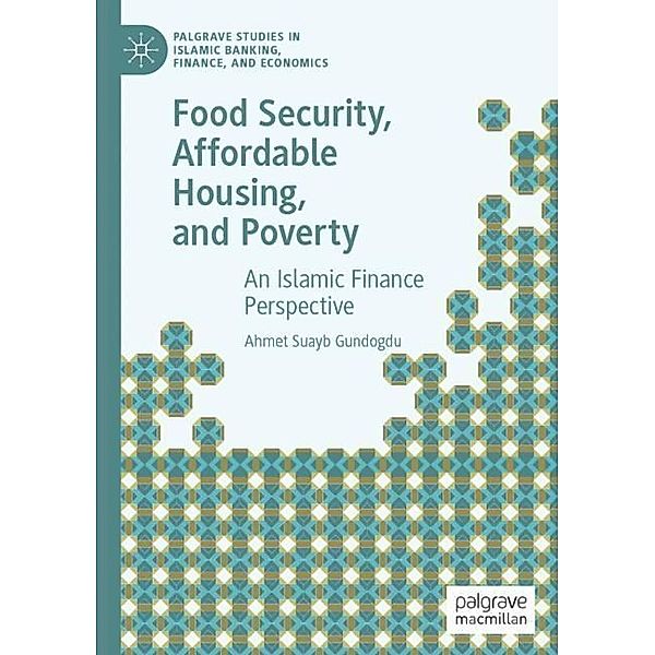 Food Security, Affordable Housing, and Poverty, Ahmet Suayb Gundogdu