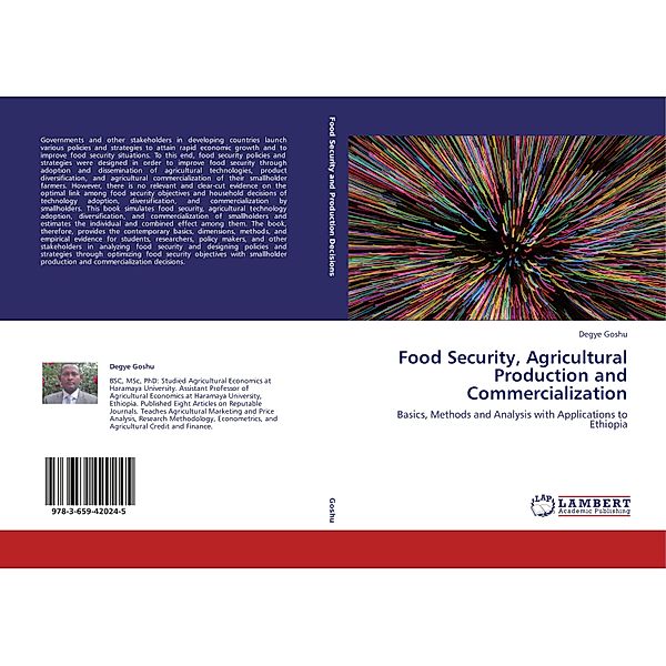 Food Security, Agricultural Production and Commercialization, Degye Goshu