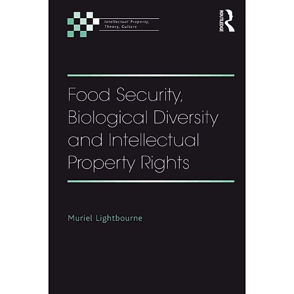 Food Security, Biological Diversity and Intellectual Property Rights, Muriel Lightbourne