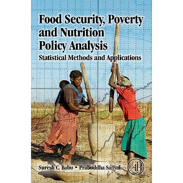 Food Security, Poverty and Nutrition Policy Analysis, Suresh Babu, Prabuddha Sanyal