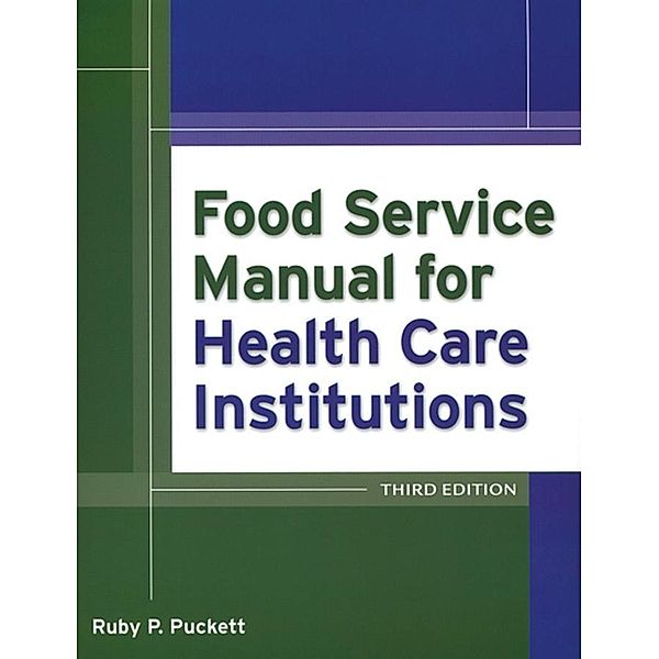 Food Service Manual for Health Care Institutions / J-B AHA Press, Ruby Parker Puckett, American Society for Healthcare Food Service Administrators