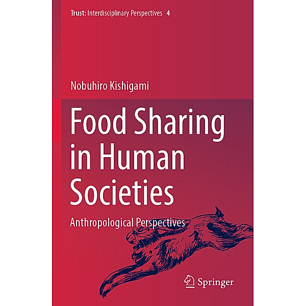 Food Sharing in Human Societies, Nobuhiro Kishigami