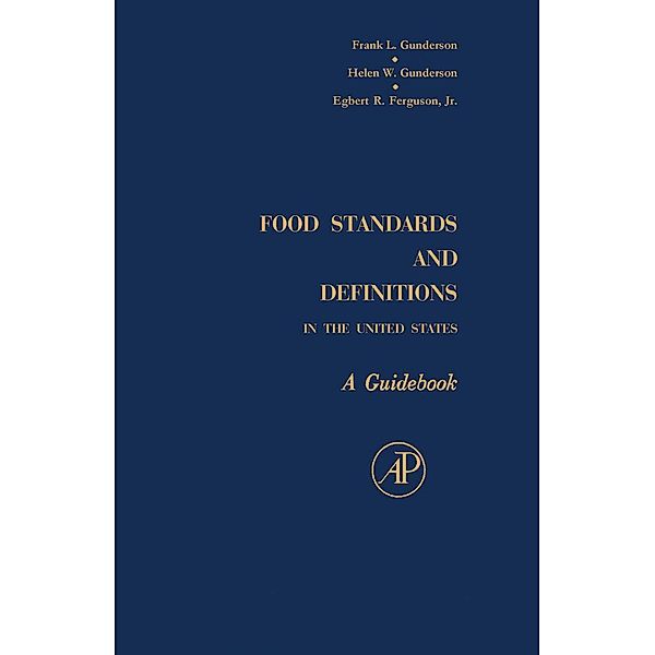Food Standards and Definitions In the United States, Frank L. Gunderson