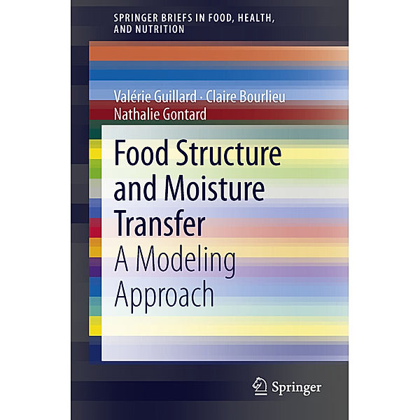 Food Structure and Moisture Transfer, Valérie Guillard, Claire Bourlieu, Nathalie Gontard
