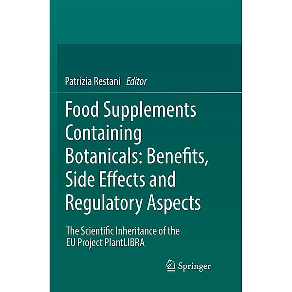 Food Supplements Containing Botanicals: Benefits, Side Effects and Regulatory Aspects