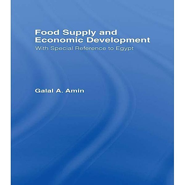 Food Supply and Economic Development, Galal A. Amin