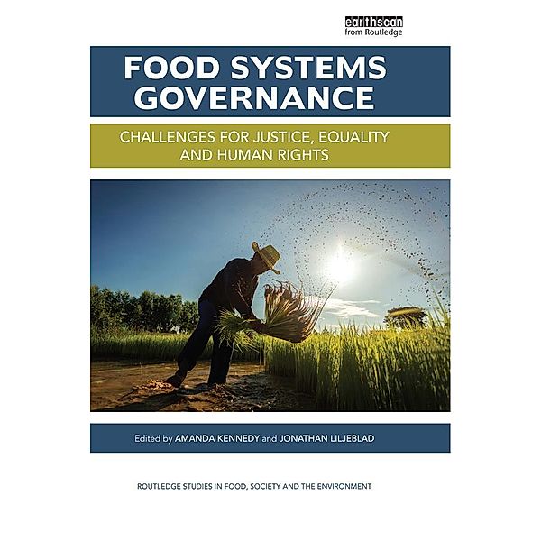 Food Systems Governance / Routledge Studies in Food, Society and the Environment