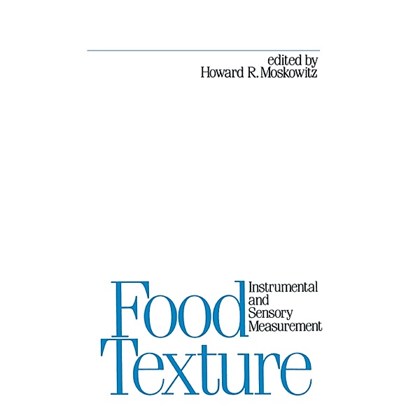 Food Texture, Howard R. Moskowitz
