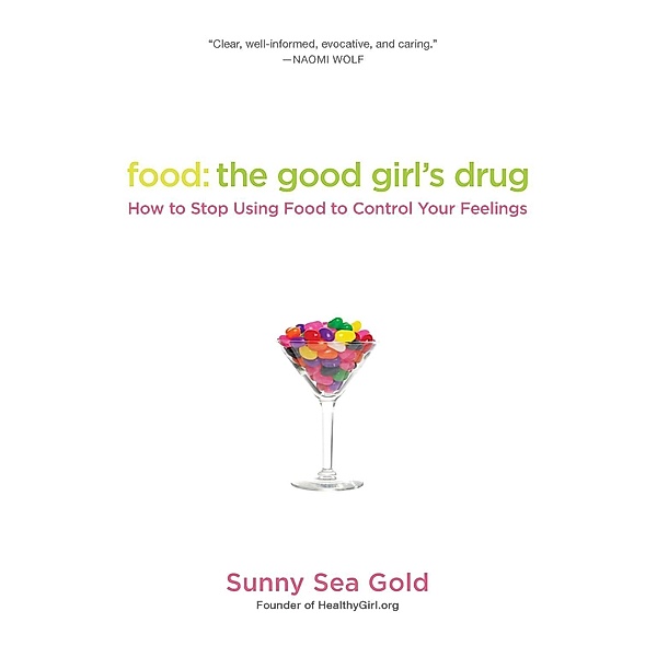 Food: The Good Girl's Drug, Sunny Sea Gold
