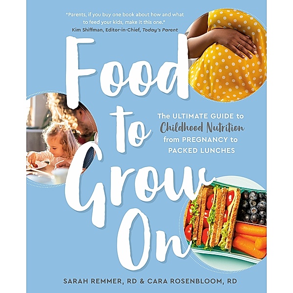 Food to Grow On, Sarah Remmer, Cara Rosenbloom