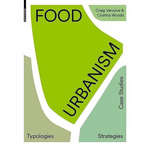 Food Urbanism, Craig Verzone, Cristina Woods