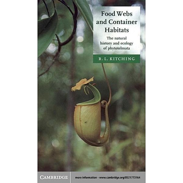 Food Webs and Container Habitats, R. L. Kitching