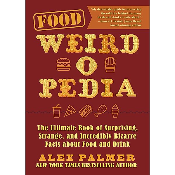 Food Weird-o-Pedia, Alex Palmer