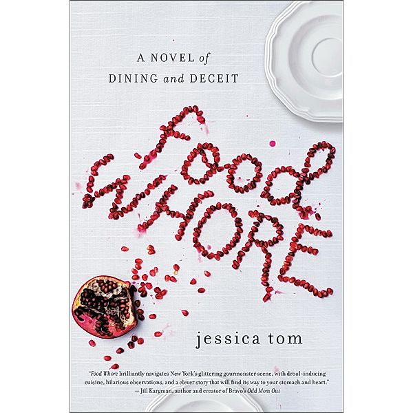 Food Whore, Jessica Tom