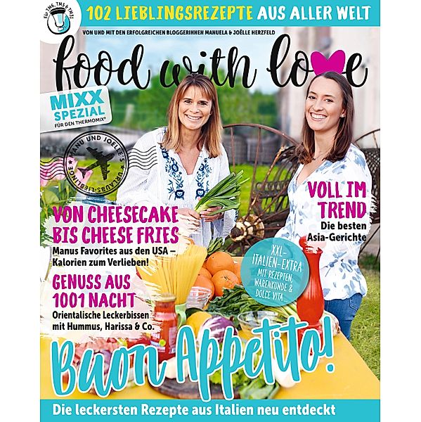 Food with Love - Lieblingsrezepte aus aller Welt, Manuela Herzfeld, Joelle Herzfeld