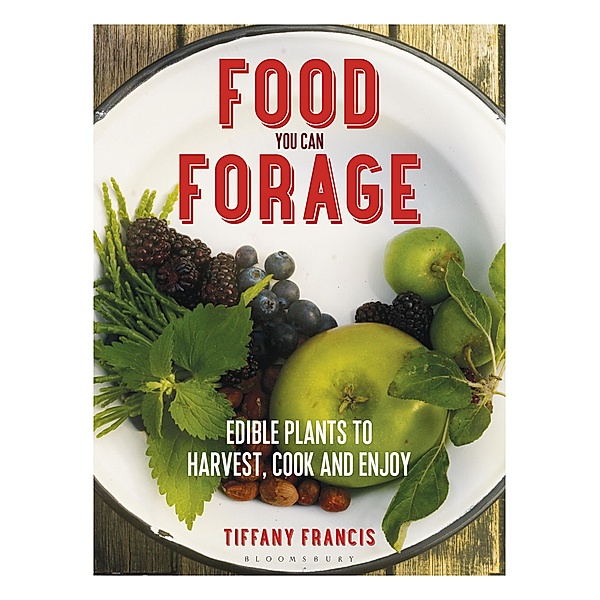 Food You Can Forage, Tiffany Francis-Baker