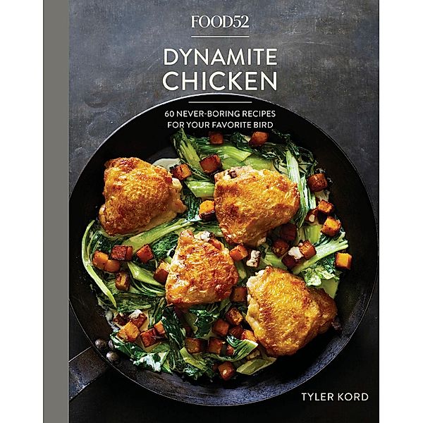 Food52 Dynamite Chicken / Food52 Works, Tyler Kord