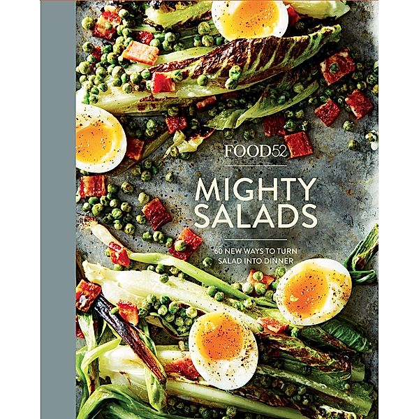 Food52 Mighty Salads / Food52 Works, Editors of Food52