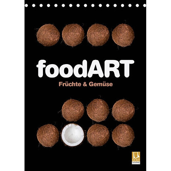 foodART - Früchte und Gemüse (Tischkalender 2022 DIN A5 hoch), Marion Krätschmer