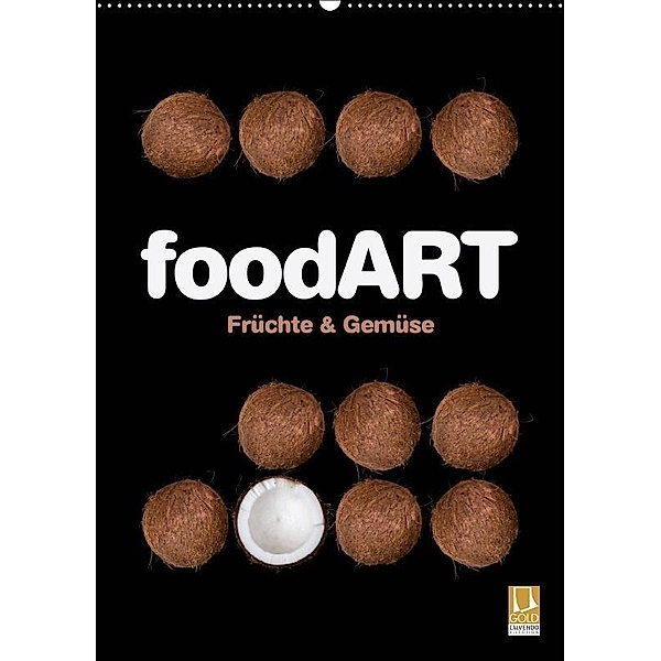 foodART - Früchte und Gemüse (Wandkalender 2019 DIN A2 hoch), Marion Krätschmer