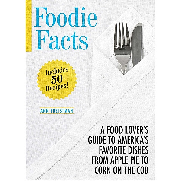 Foodie Facts, Ann Treistman