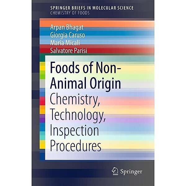Foods of Non-Animal Origin / SpringerBriefs in Molecular Science, Arpan Bhagat, Giorgia Caruso, Maria Micali, Salvatore Parisi