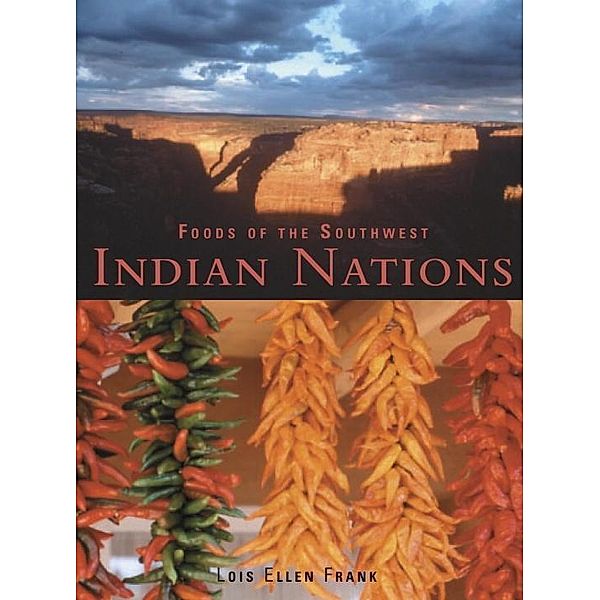 Foods of the Southwest Indian Nations, Lois Ellen Frank