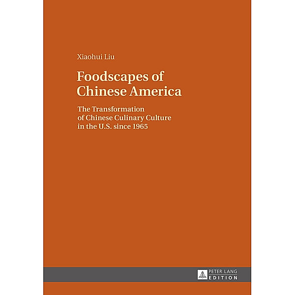 Foodscapes of Chinese America, Xiaohui Liu