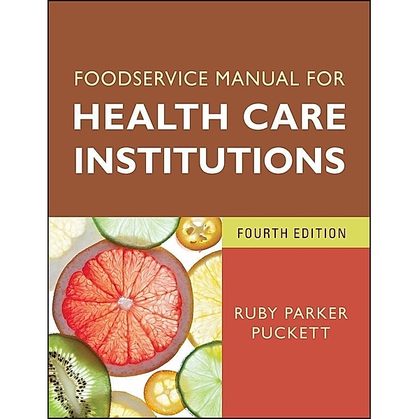 Foodservice Manual for Health Care Institutions / J-B AHA Press, Ruby Parker Puckett