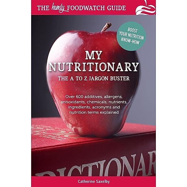 Foodwatch Guides: My Nutritionary, Catherine Saxelby