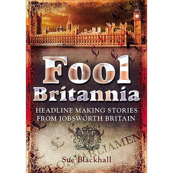 Fool Britannia, Sue Blackhall