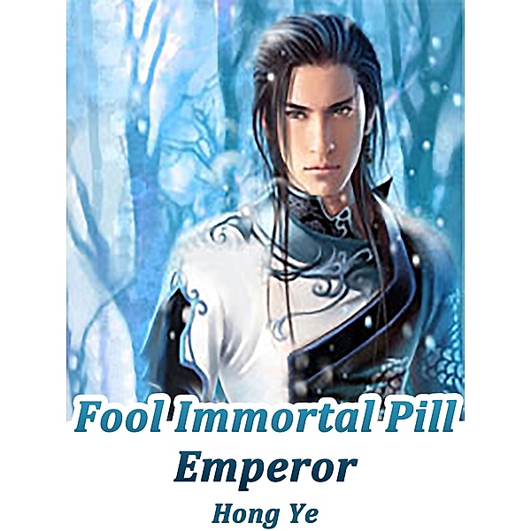 Fool Immortal Pill Emperor, Hong Ye