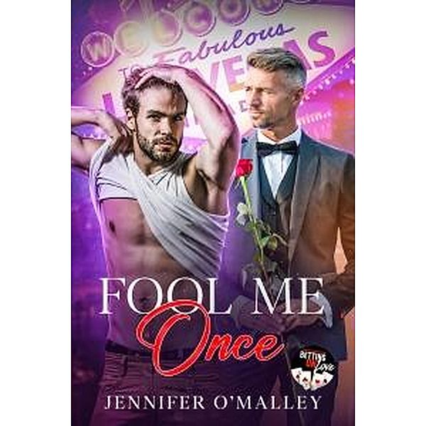 Fool Me Once (Betting on Love) / Betting on Love, Jennifer O'Malley