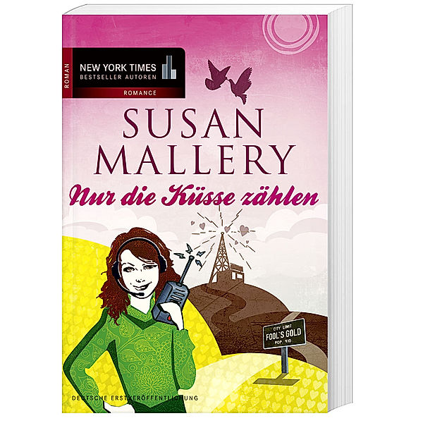 Fool s Gold Band 4: Nur die Küsse zählen, Susan Mallery