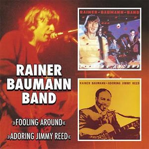 Fooling Around-Adoring Jimmy R, Rainer Baumann Band