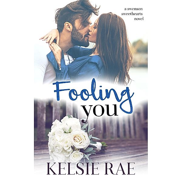 Fooling You (Signature Sweethearts) / Signature Sweethearts, Kelsie Rae