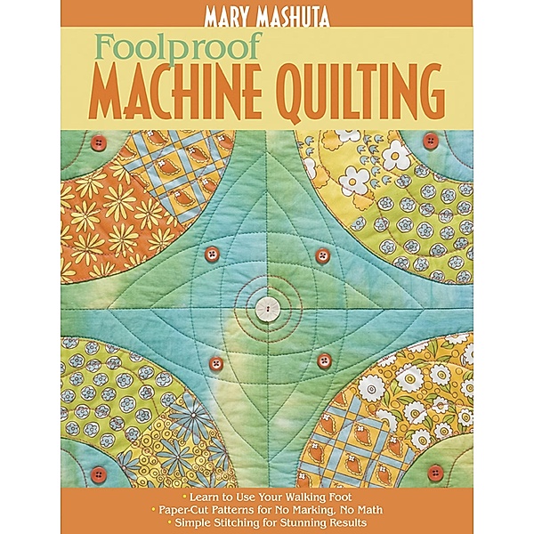 Foolproof Machine Quilting, Mary Mashuta