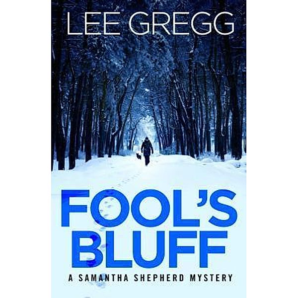 Fool's Bluff, Lee Gregg