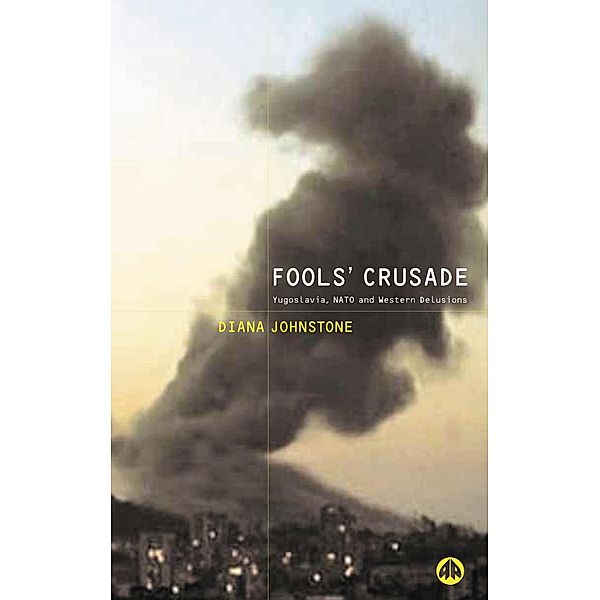 Fools' Crusade, Diana Johnstone