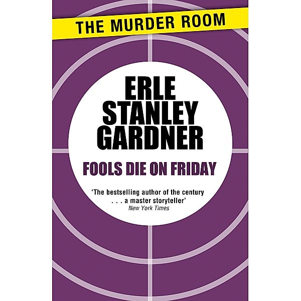 Fools Die on Friday / Murder Room Bd.236, Erle Stanley Gardner