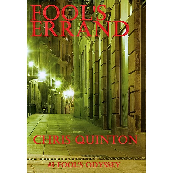 Fool's Errand (Fool's Odyssey, #1) / Fool's Odyssey, Chris Quinton
