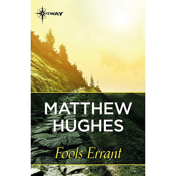 Fools Errant, Matthew Hughes