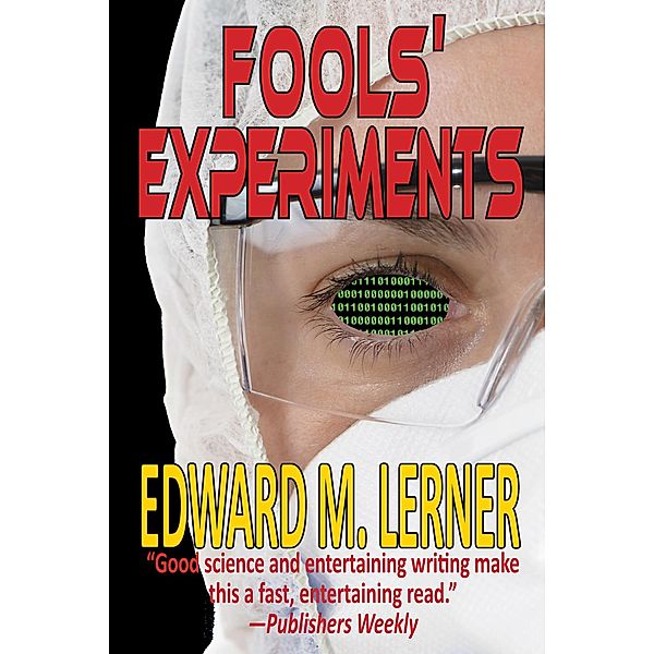 Fools' Experiments, Edward M. Lerner
