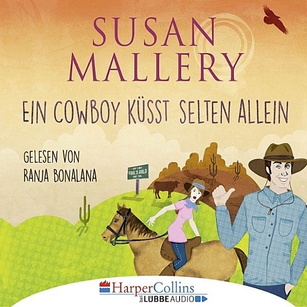 Fool's Gold - 17 - Ein Cowboy küsst selten allein, Susan Mallery