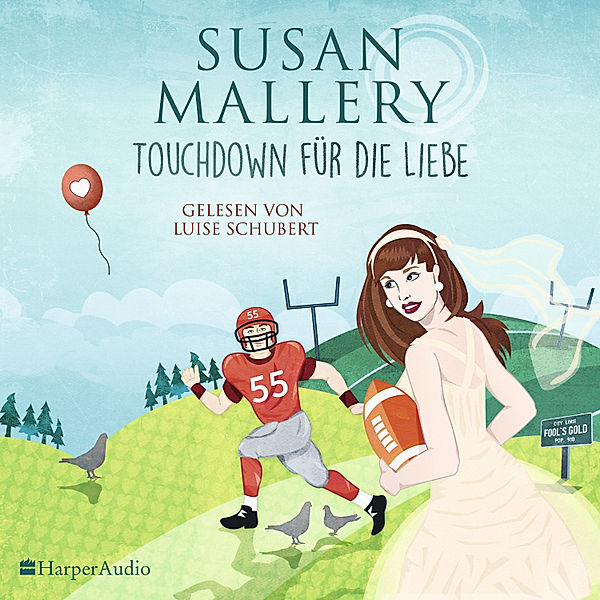 Fool's Gold - 21 - Touchdown für die Liebe, Susan Mallery