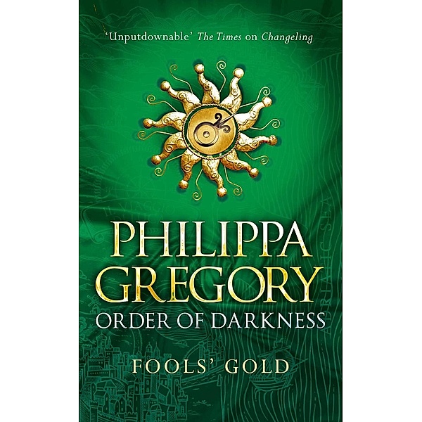 Fools' Gold, Philippa Gregory