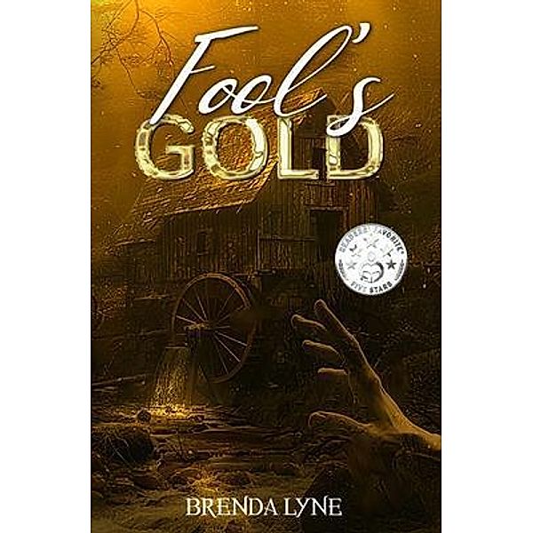 Fool's Gold, Brenda Lyne