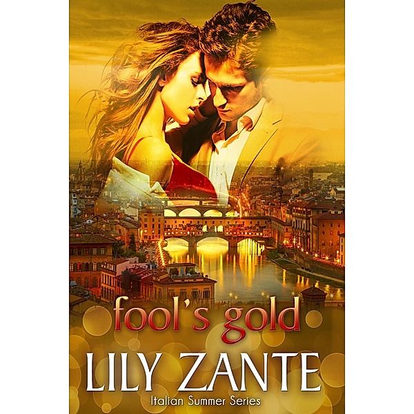Fool's Gold (Italian Summer, #3) / Italian Summer, Lily Zante