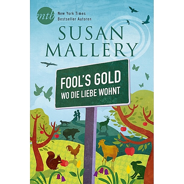 Fool`s Gold - Wo die Liebe wohnt, Susan Mallery