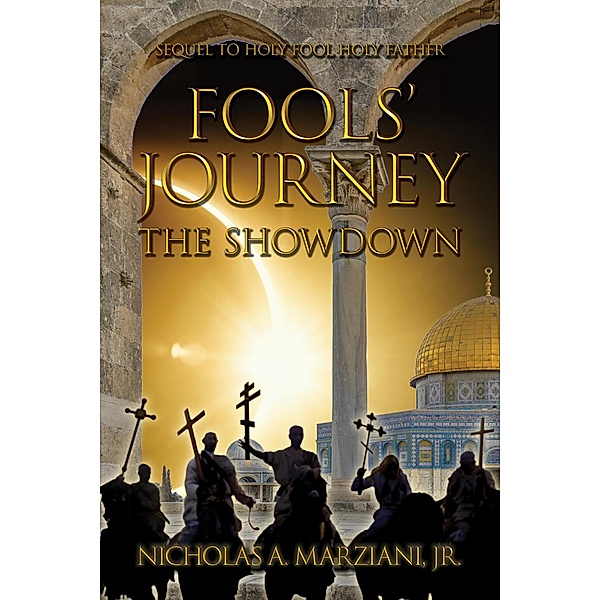 Fools' Journey: The Showdown, Nicholas A. Marziani